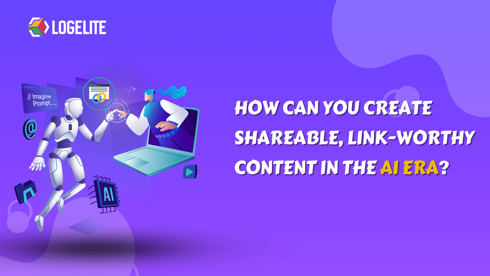 How to create shareable, link-worthy content in the AI era ?