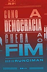 Imagem do livro "Como a Democracia chega ao Fim" do escritor David Runciman