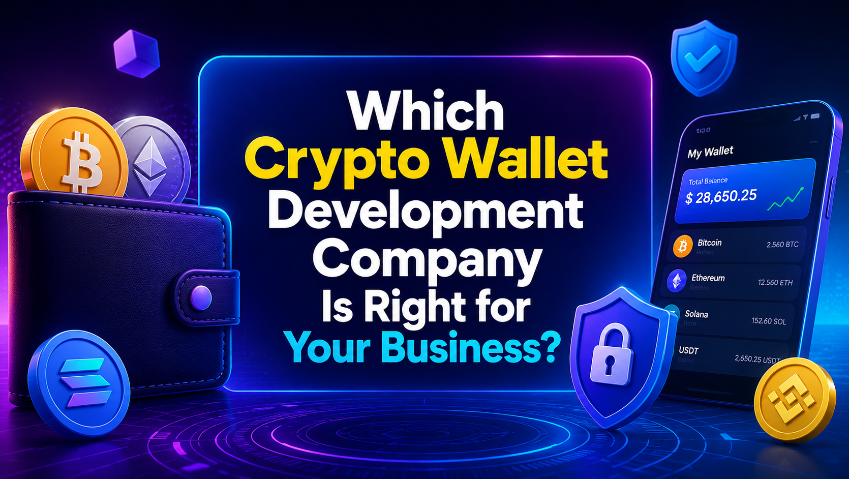 Which Crypto Wallet Development Company Is Right for Your Business?