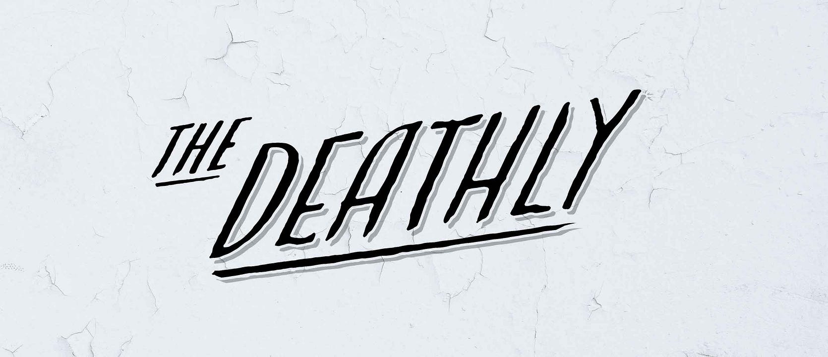 The Deathly