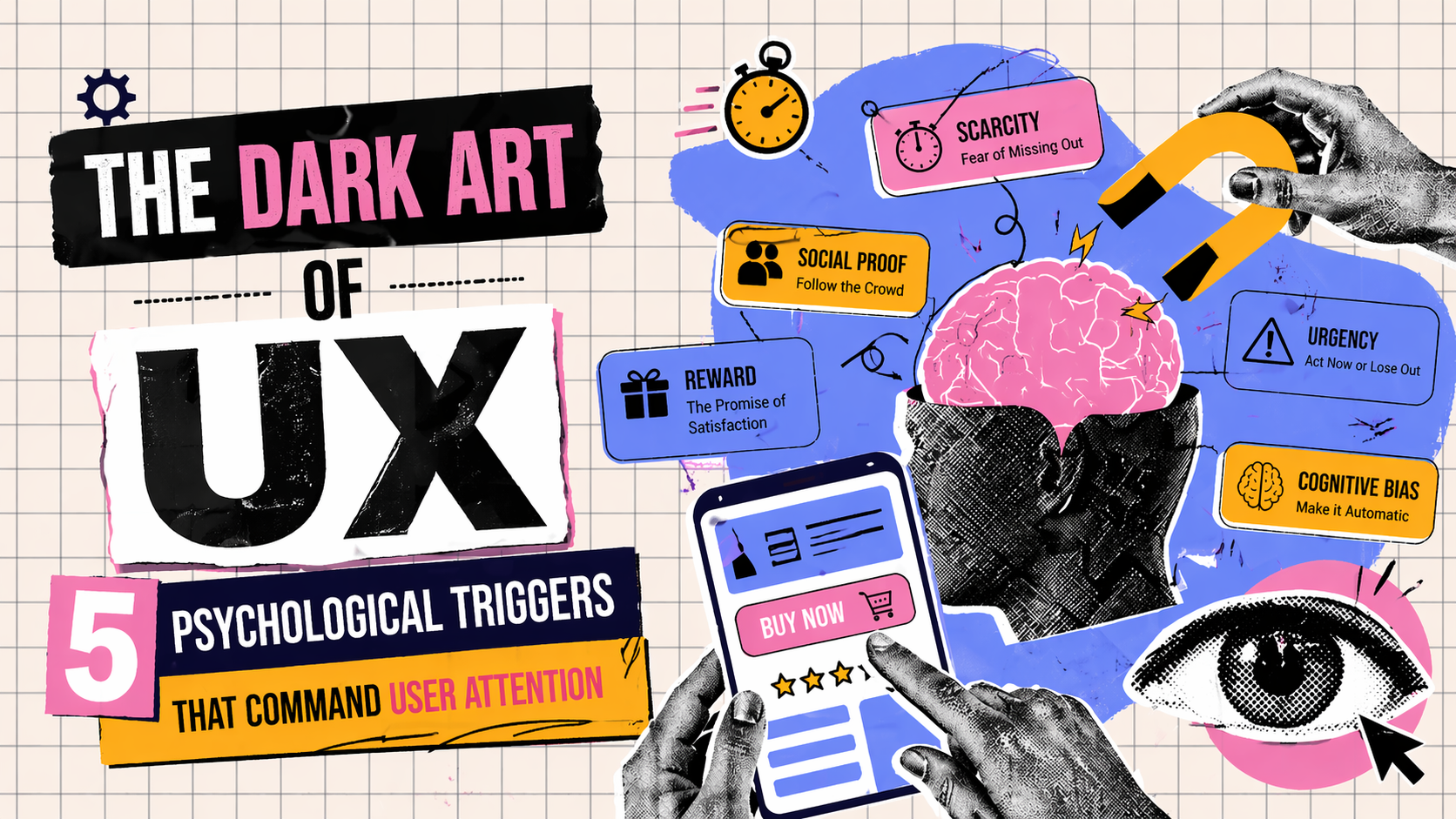 The Dark Art of UX: 5 Psychological Triggers That Command User Attention
