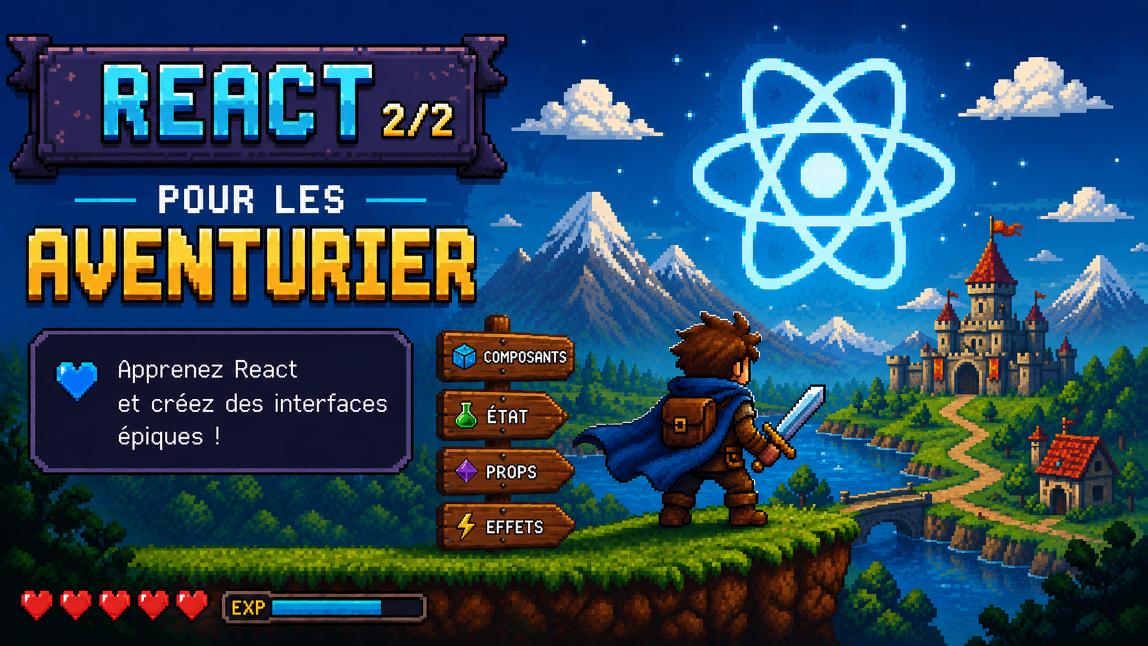 React.js pour les aventuriers (2/2)