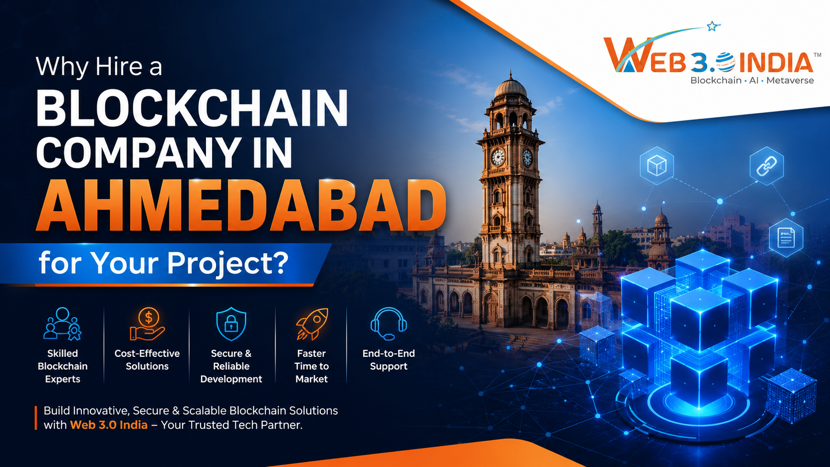 Why Hire a Blockchain Company in Ahmedabad for Your Next Project?
