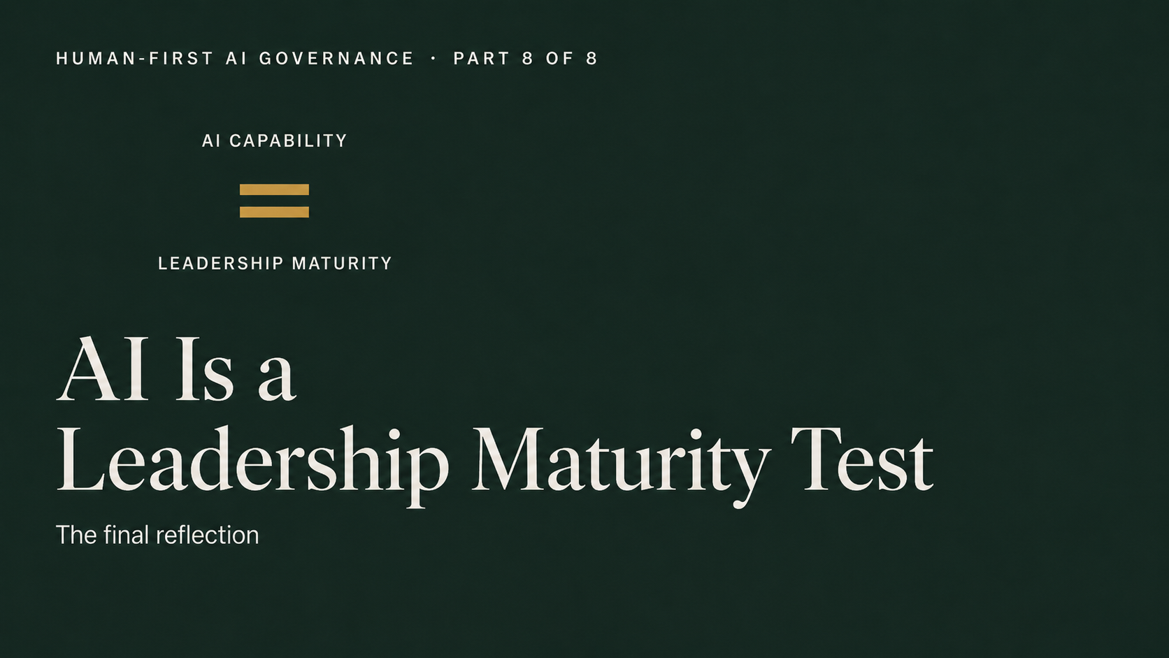 AI Is a Leadership Maturity Test