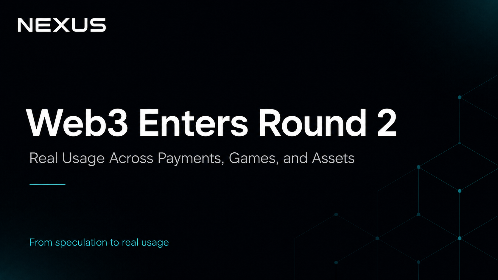 Web3 Enters Round 2 — Real Usage Across Payments, Games, and Assets