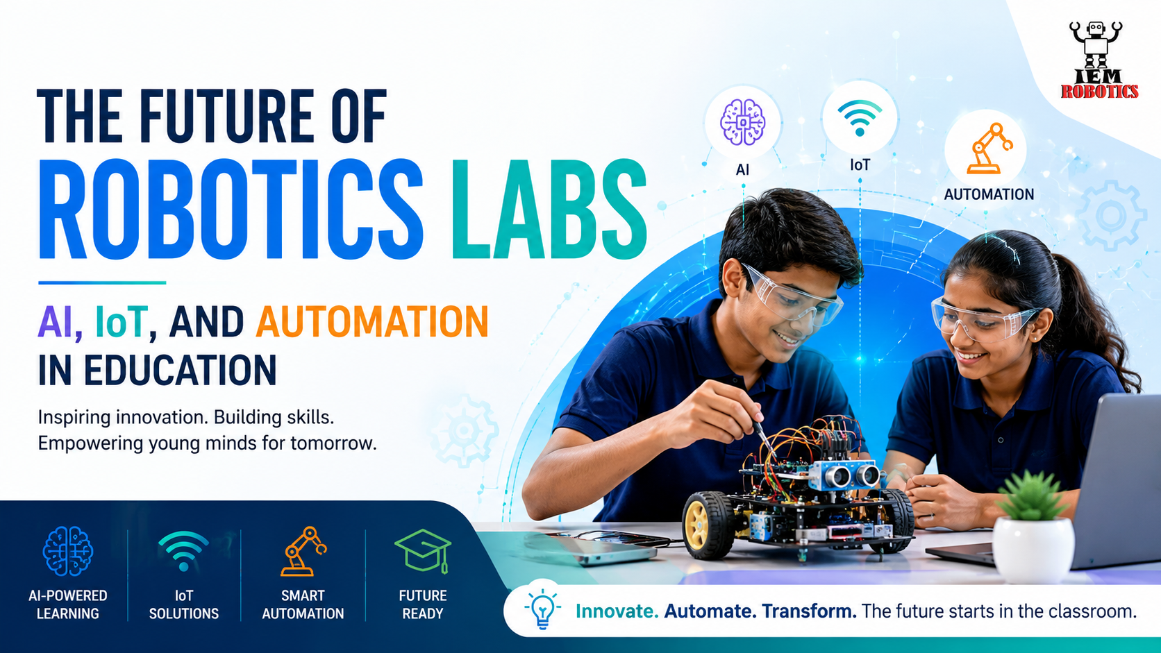 The Future of Robotics Labs: AI, IoT, and Automation in Education