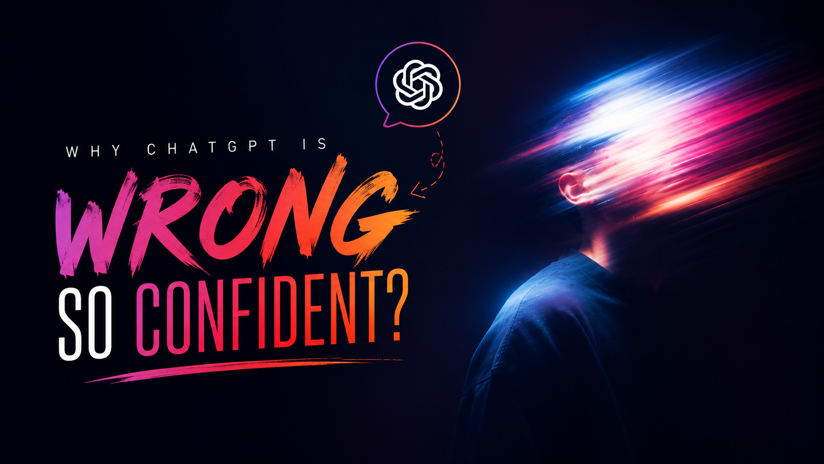 Why Does ChatGPT Give Wrong Answers So Confidently?