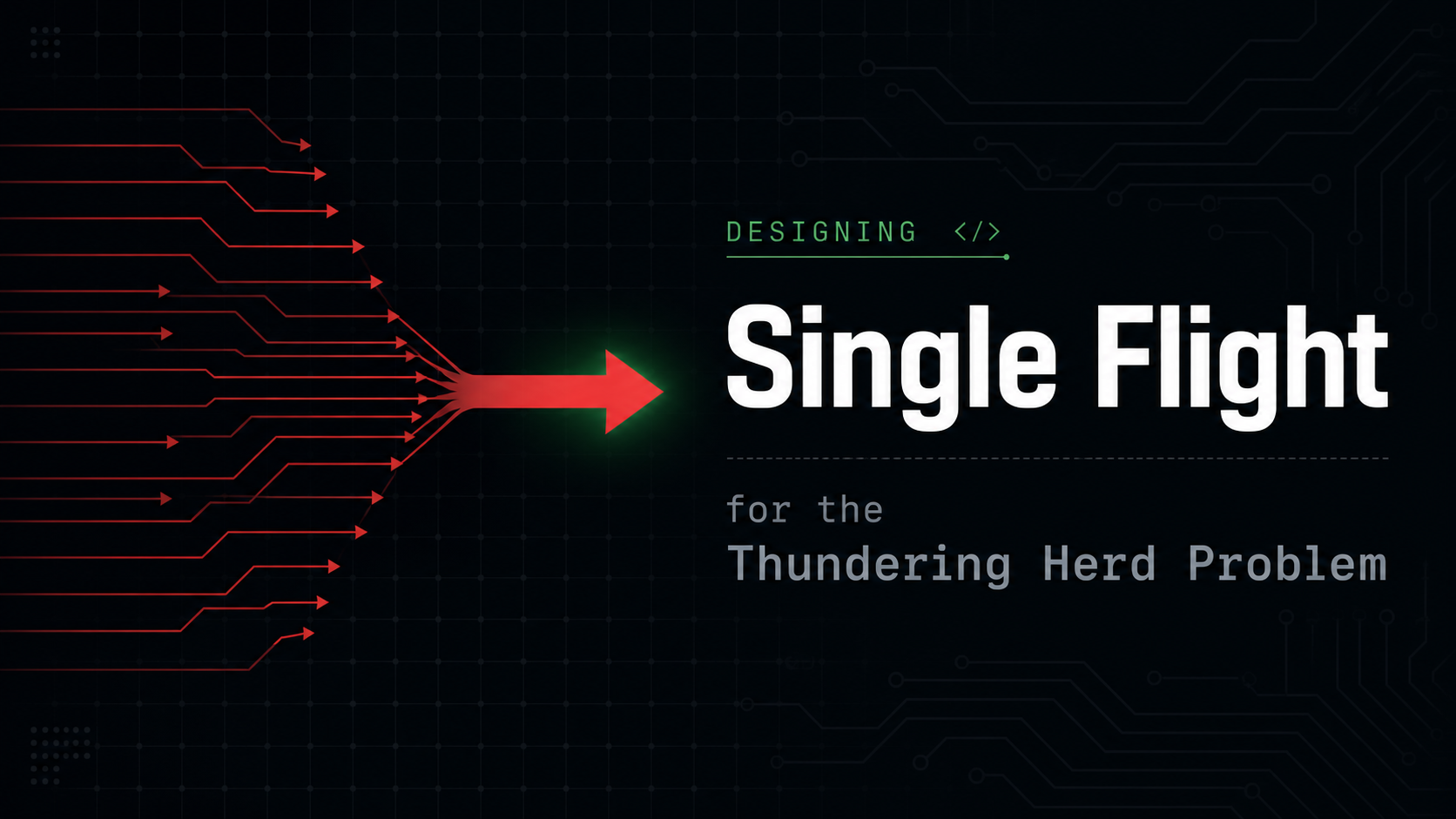 Designing Single Flight for the Thundering Herd Problem