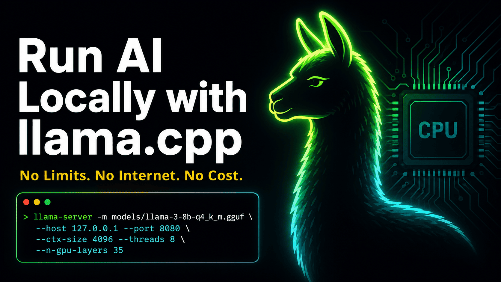 Run AI Locally with llama.cpp — No Limits, No Internet, No Cost