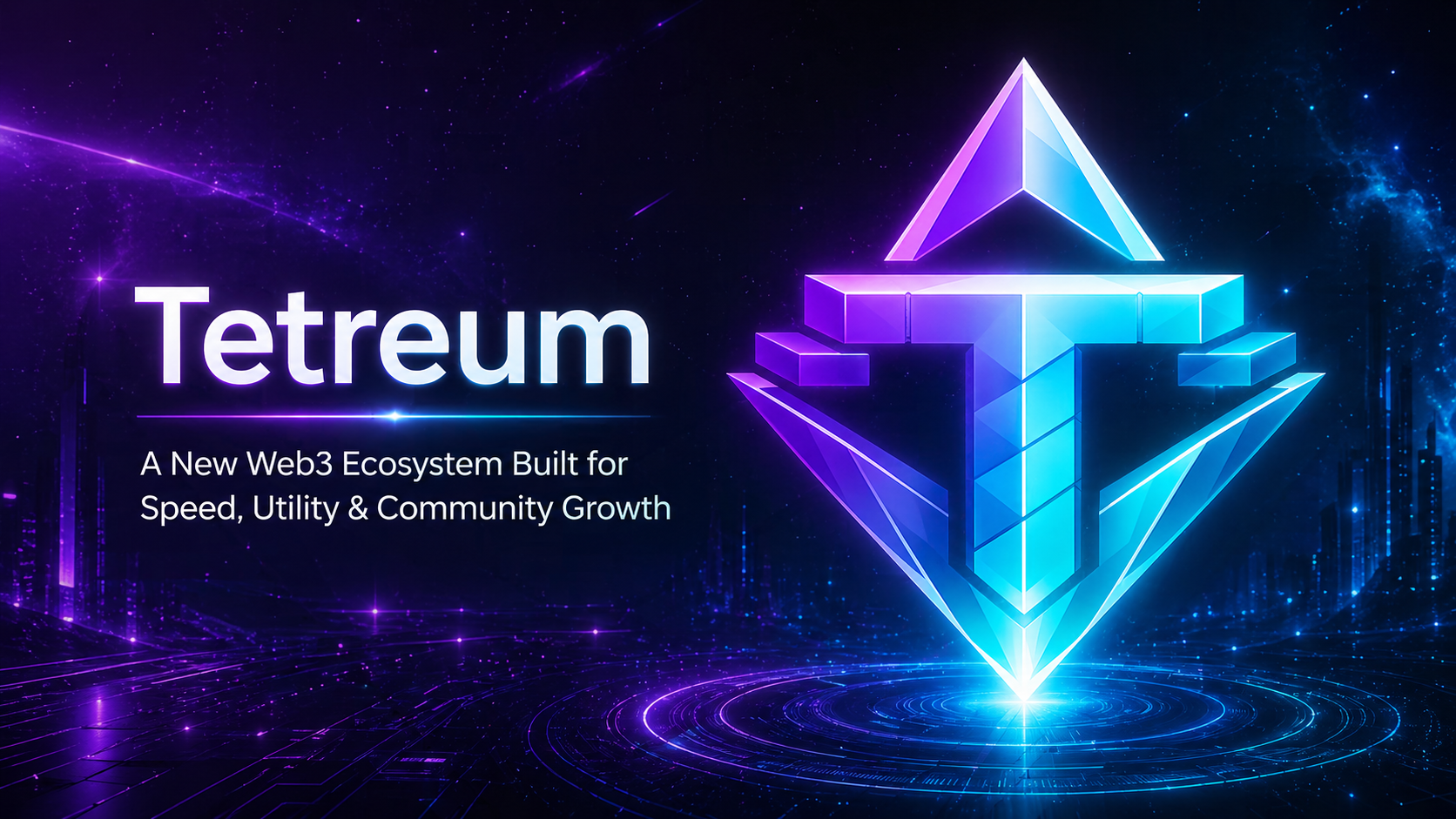 Tetreum: A New Web3 Ecosystem Built for Speed, Utility, and Community Growth