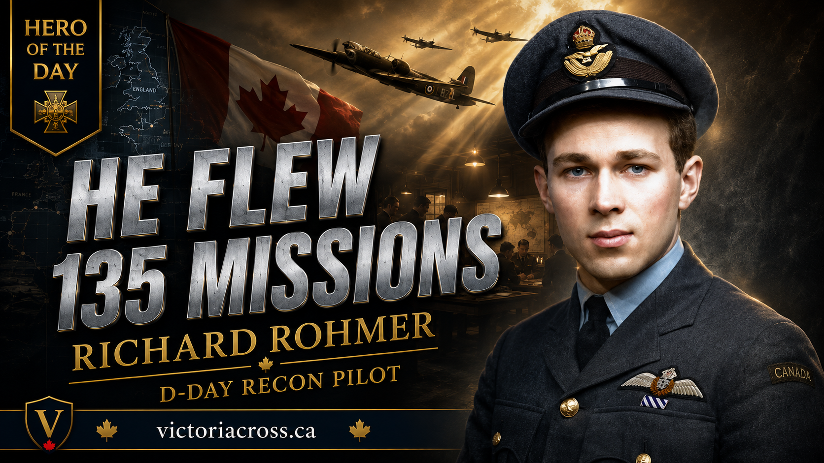 Richard Rohmer: The Canadian D-Day Pilot Who Flew 135 WWII Missions