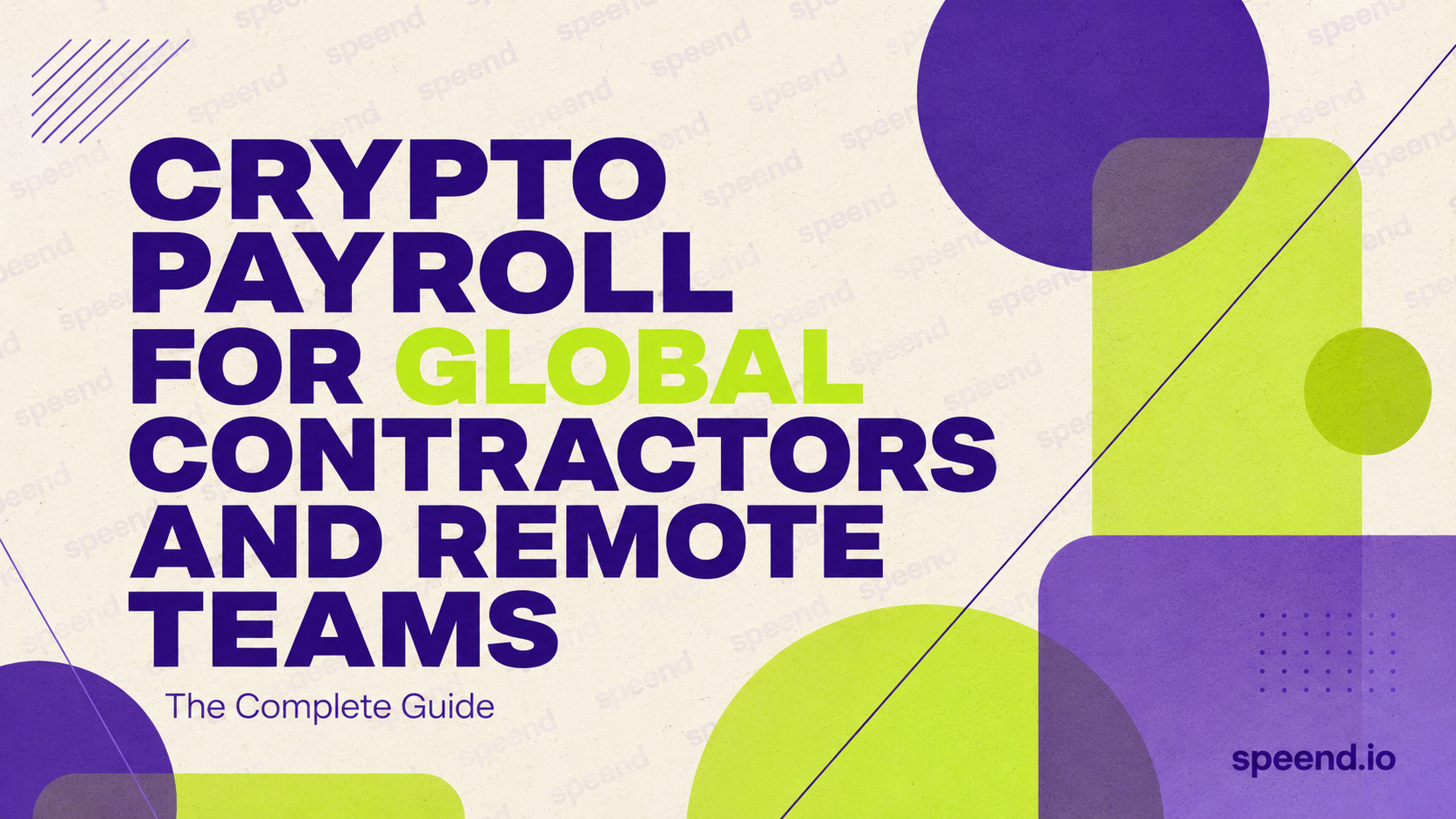 Crypto Payroll for Global Contractors and Remote Teams: The Complete 2026 Guide