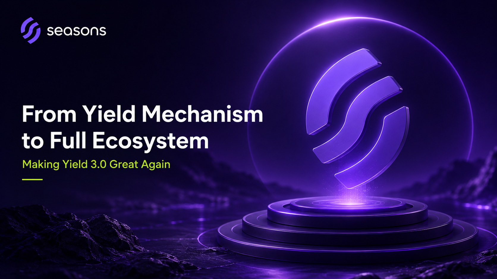 From Yield Mechanism to Full Ecosystem: Making Yield 3.0 Great Again