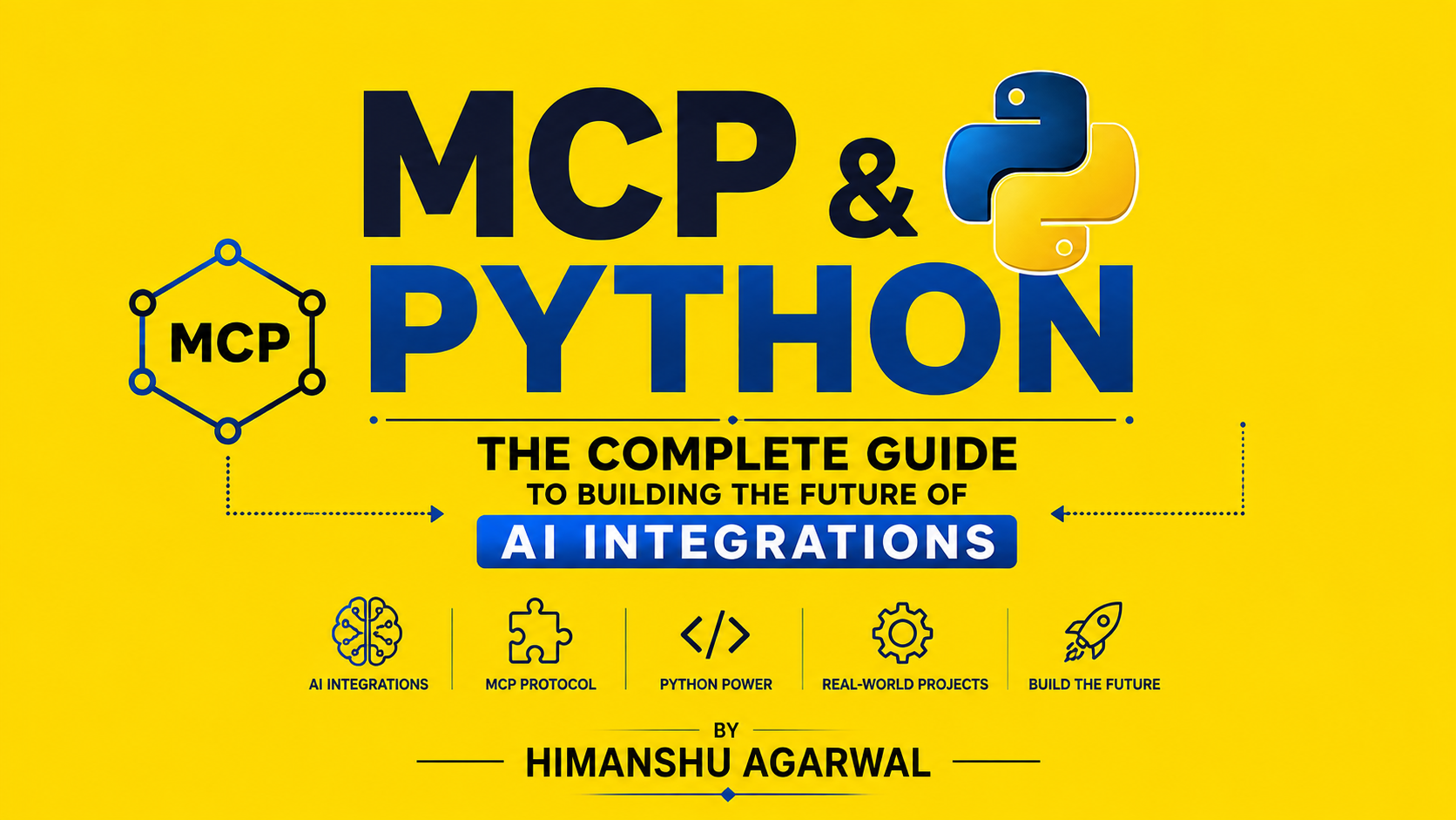 MCP and Python: The Complete Guide to Building the Future of AI Integrations