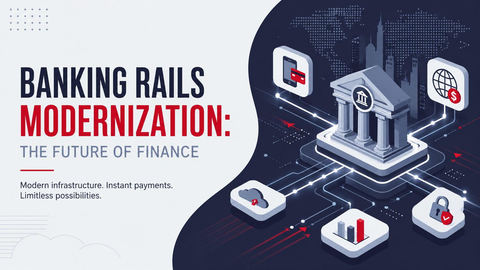 Banking Rails Modernization: The Future of Finance Essay