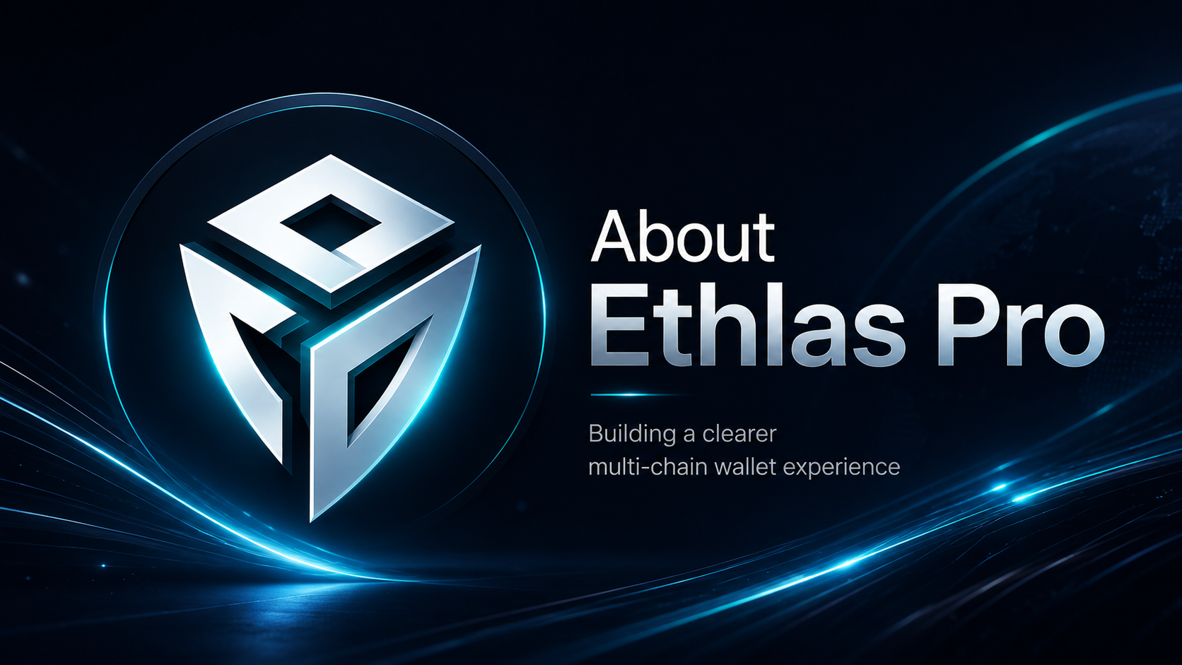About Ethlas Pro: Building a Clearer Multi-Chain Wallet Experience