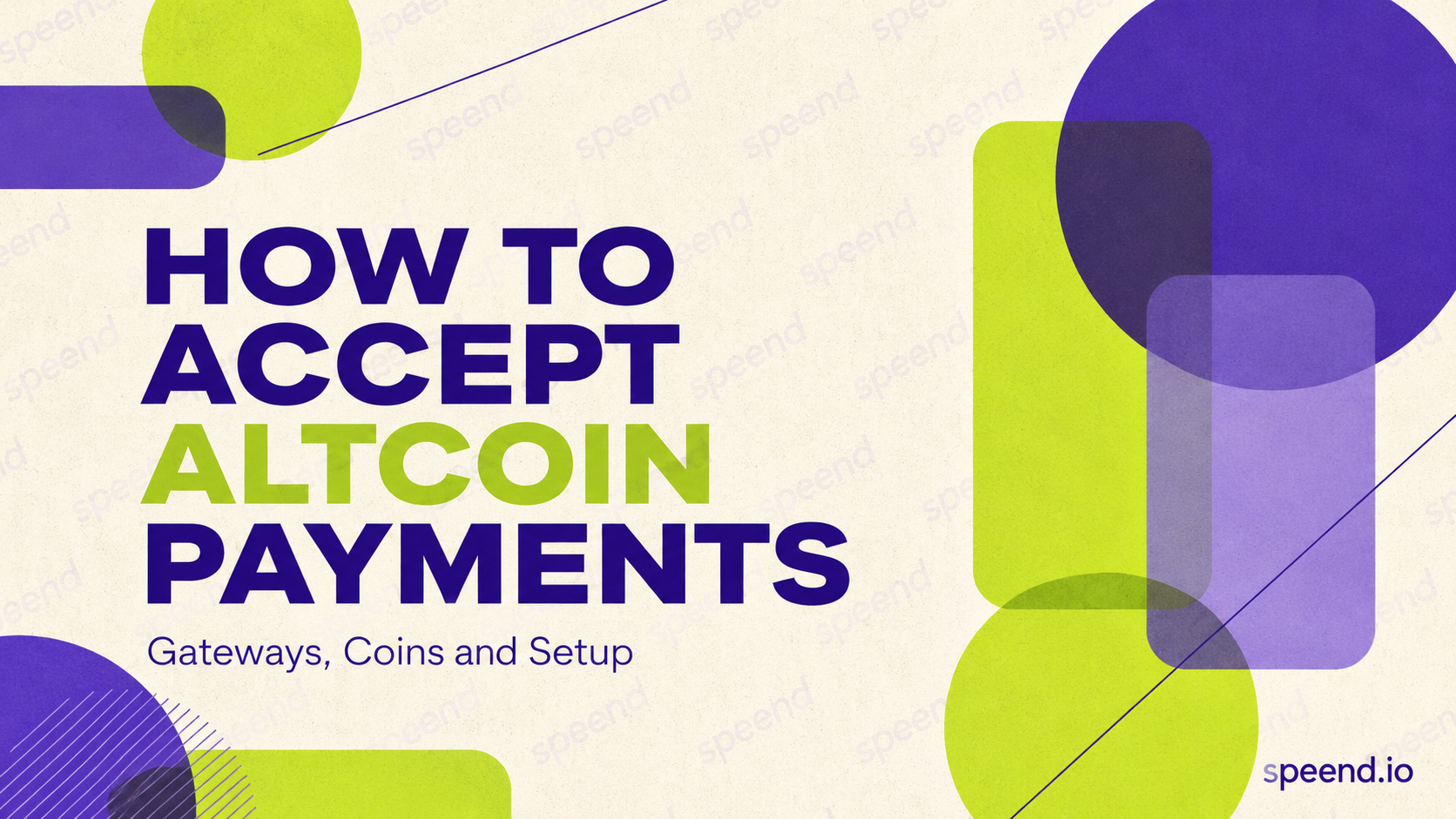 How to Accept Altcoin Payments in 2026: The Merchant’s Guide to Gateways, Coins, and Real Setup