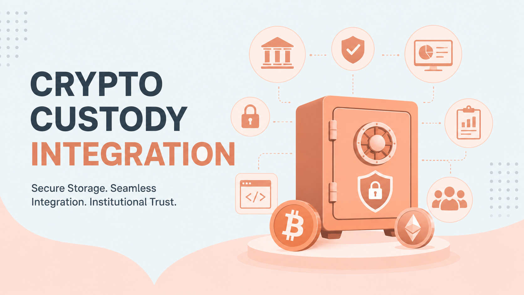 Crypto Custody Integration: The Hidden Backbone of Institutional Digital Finance