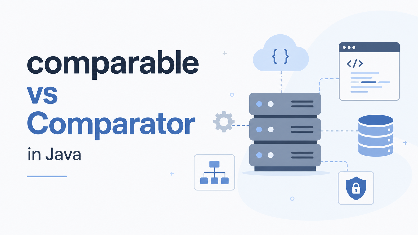 Comparable vs Comparator in Java