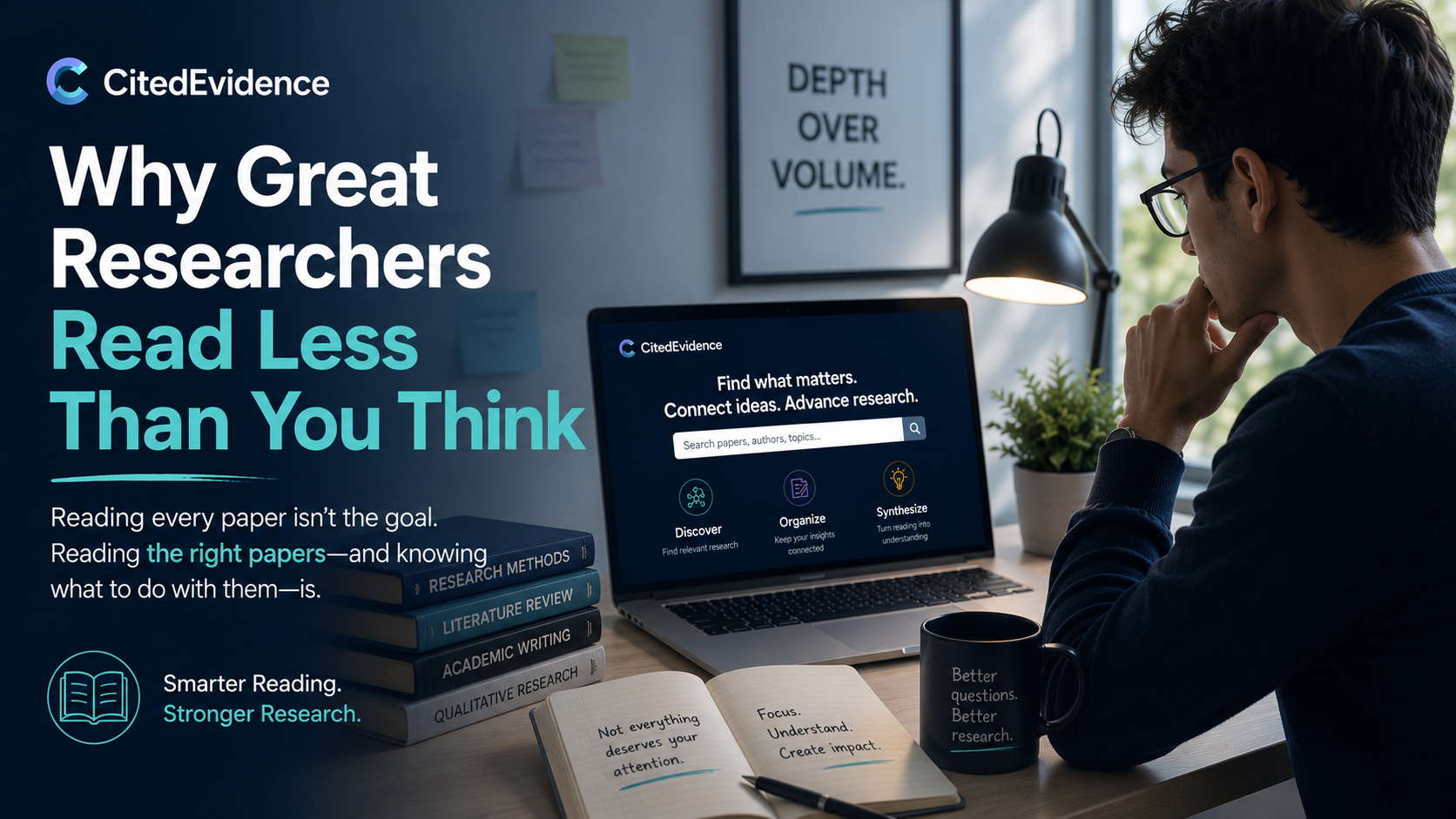 Why CitedEvidence Believes Great Researchers Read Less Than You Think