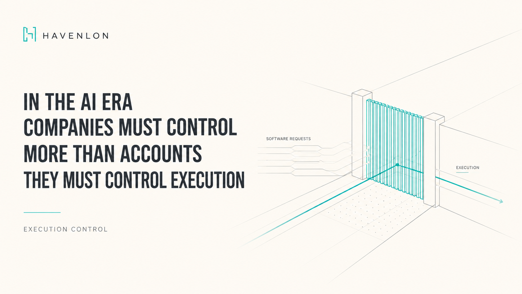 In the AI Era, Companies Need to Control More Than Accounts. They Need to Control Execution.