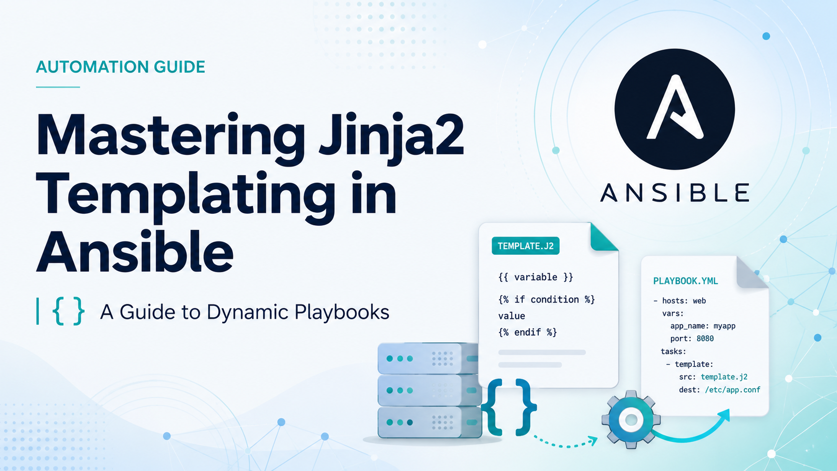 Mastering Jinja2 Templates in Ansible for Dynamic Playbooks