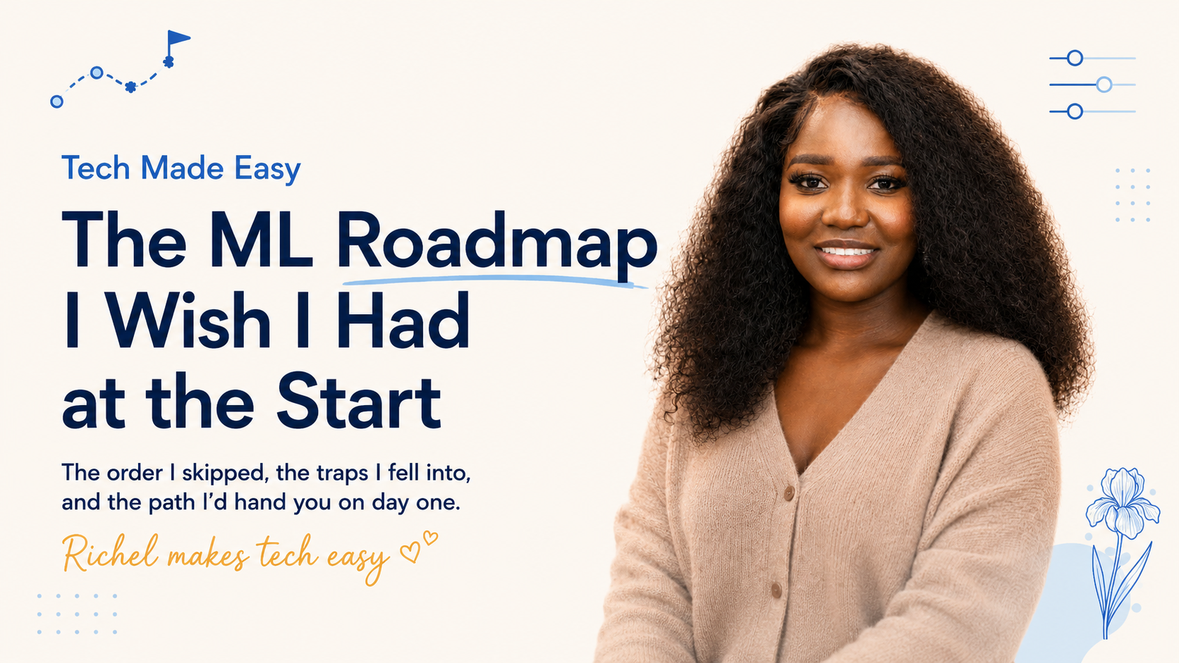 The ML Roadmap I Wish I Had at the Start