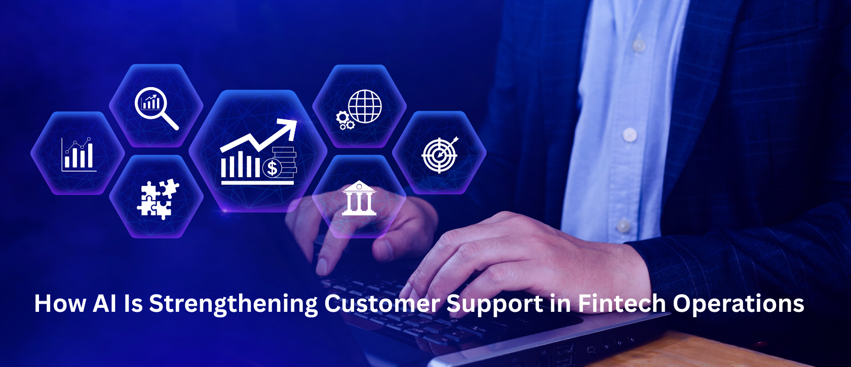 How AI Is Strengthening Customer Support in Fintech Operations