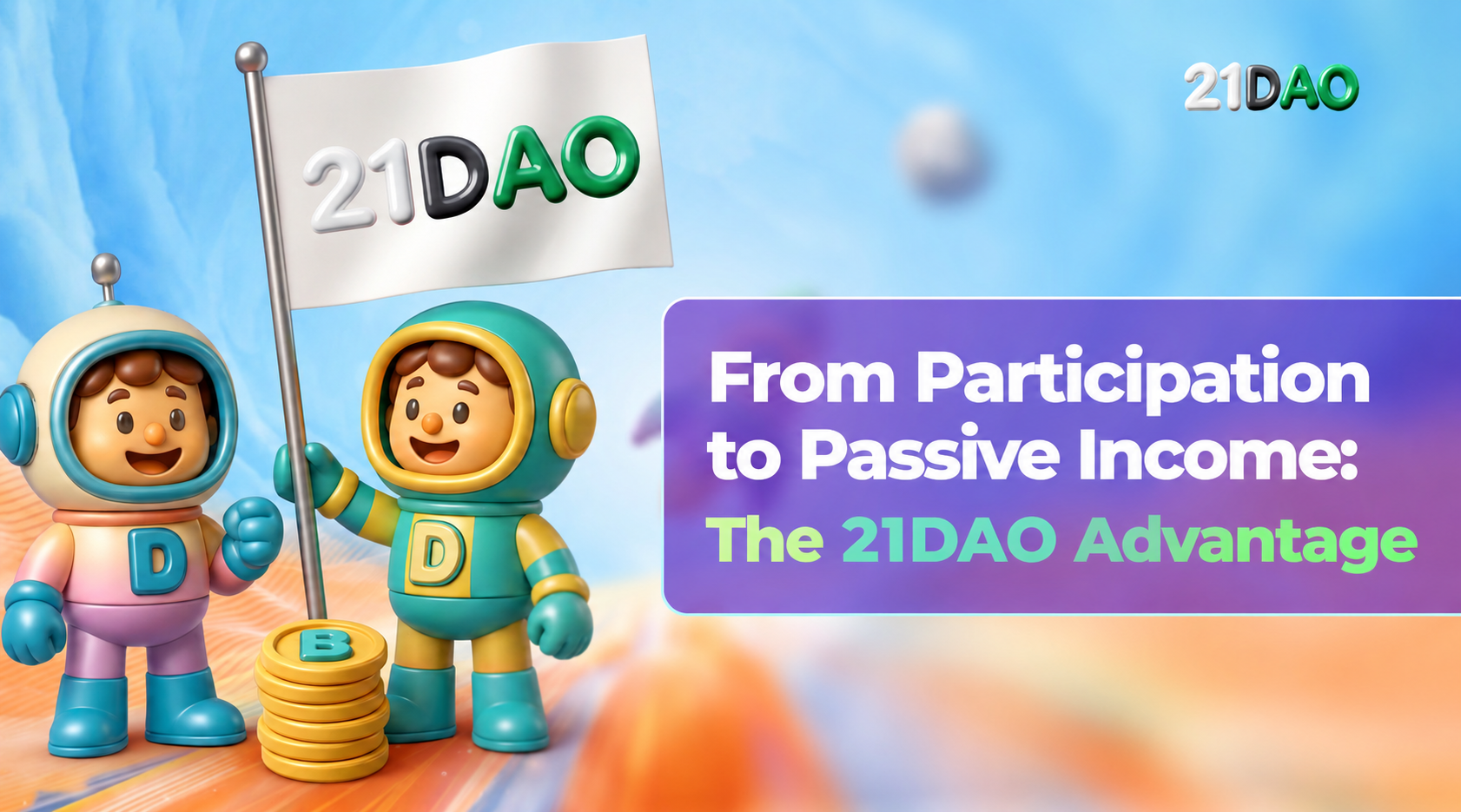 From Participation to Passive Income: The 21DAO Advantage