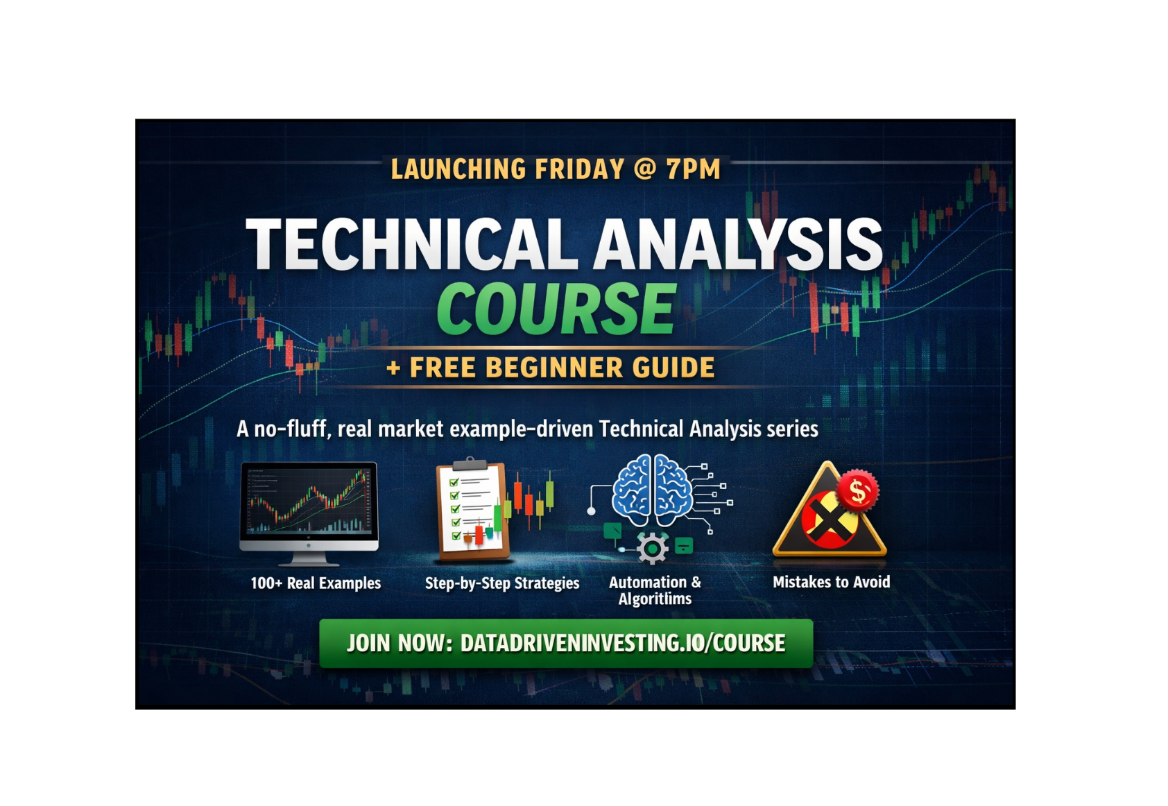 7pm Friday — Technical Analysis Course Launch + Free Guide