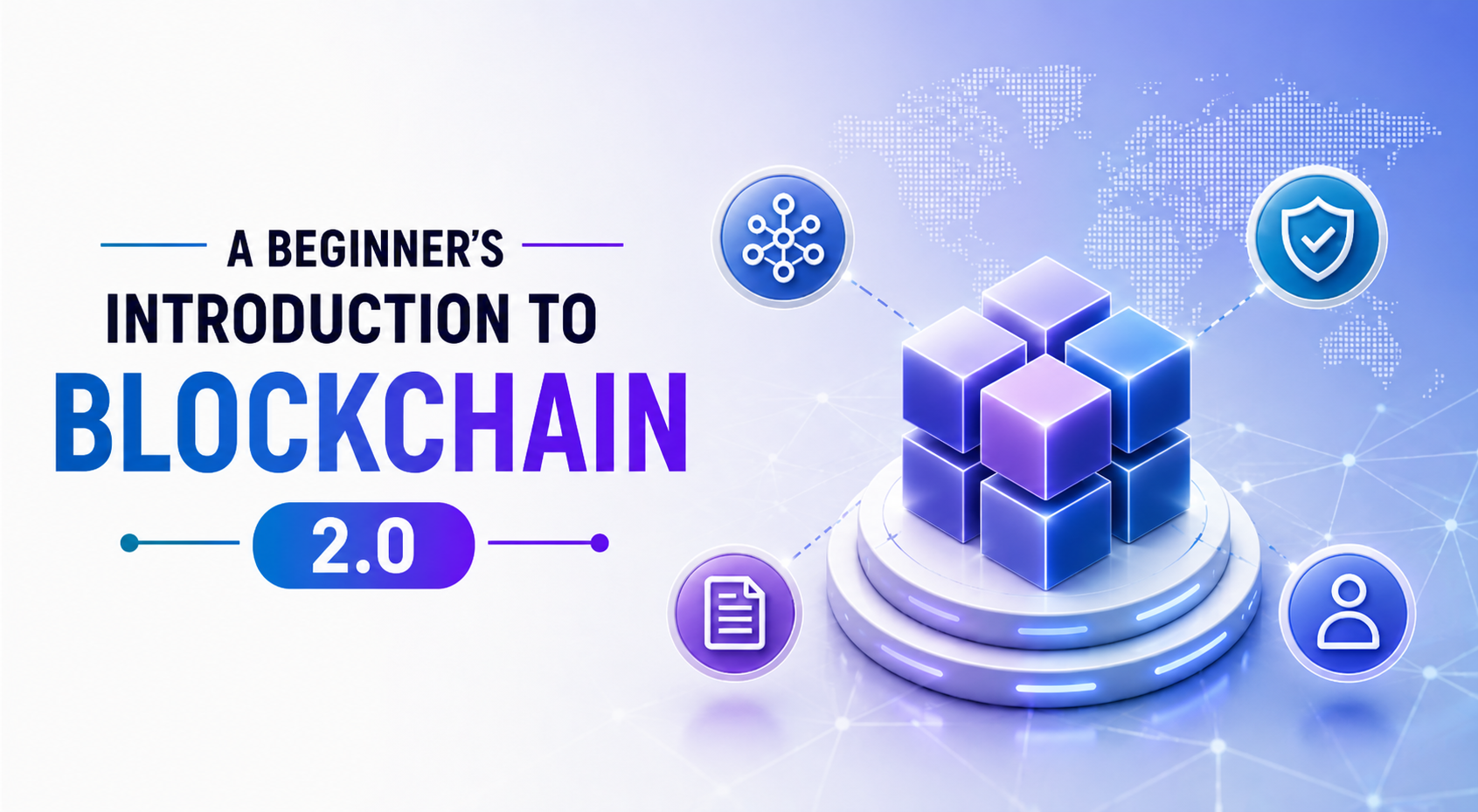A Beginner’s Introduction to Blockchain 2.0