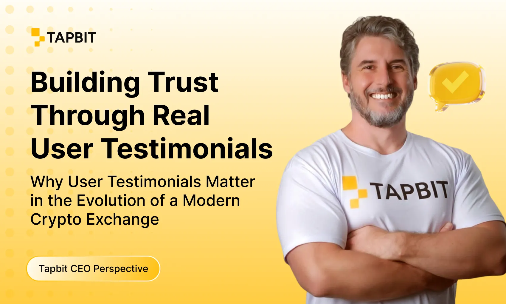 Tapbit User Trust and Transparency: What Real Testimonials Reveal About the Platform