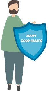 Adopt Good Habits