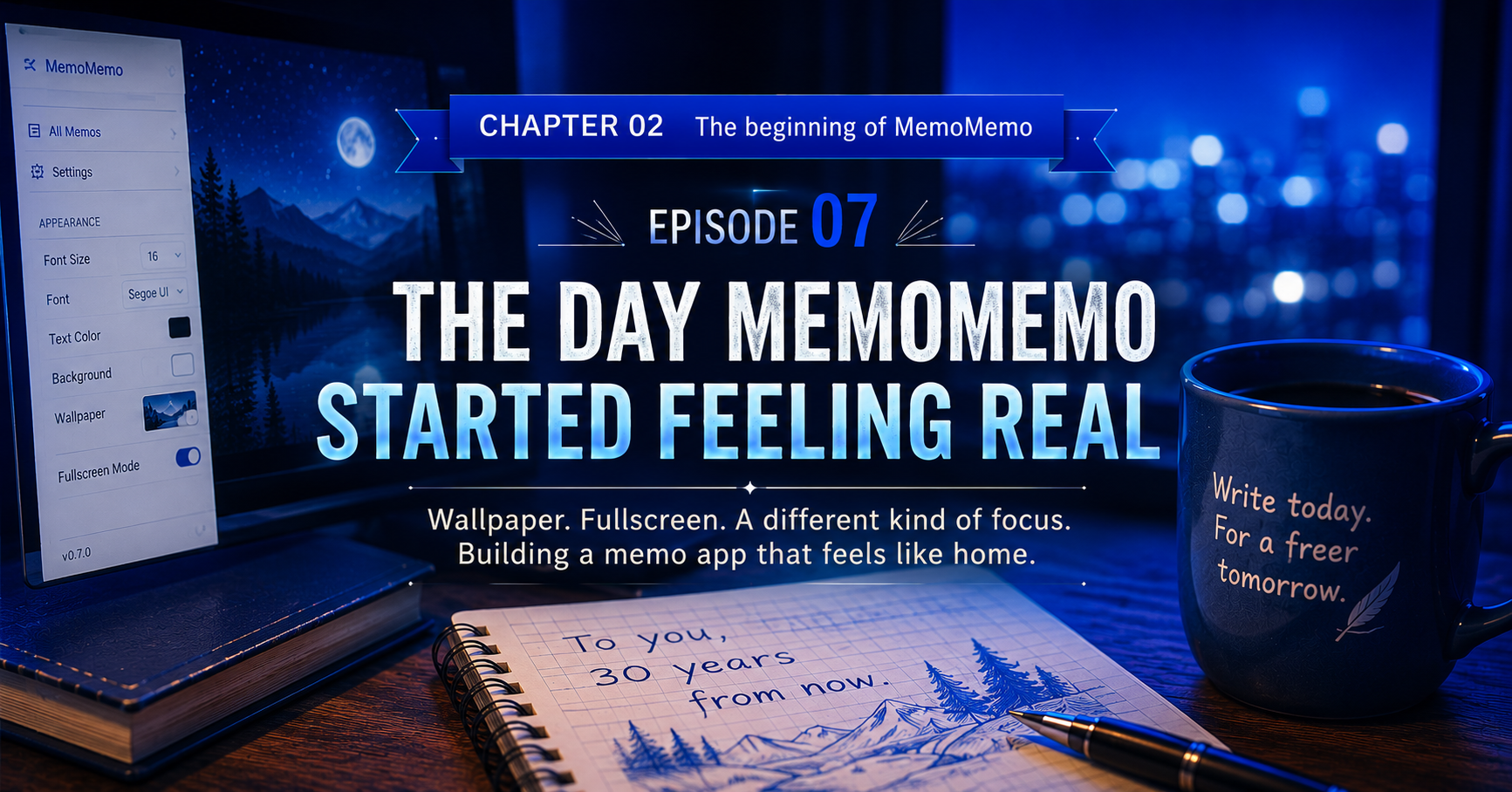 ## Episode 07 The Day MemoMemo Started Feeling Real