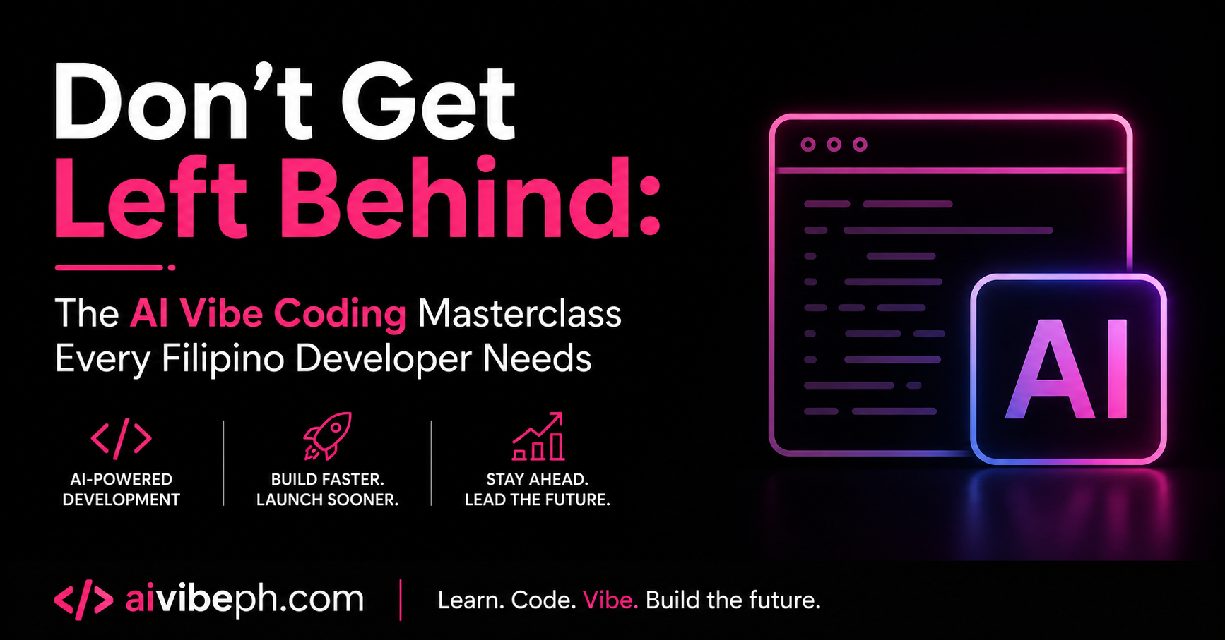 Don’t Get Left Behind: The AI Vibe Coding Masterclass Every Filipino Developer Needs