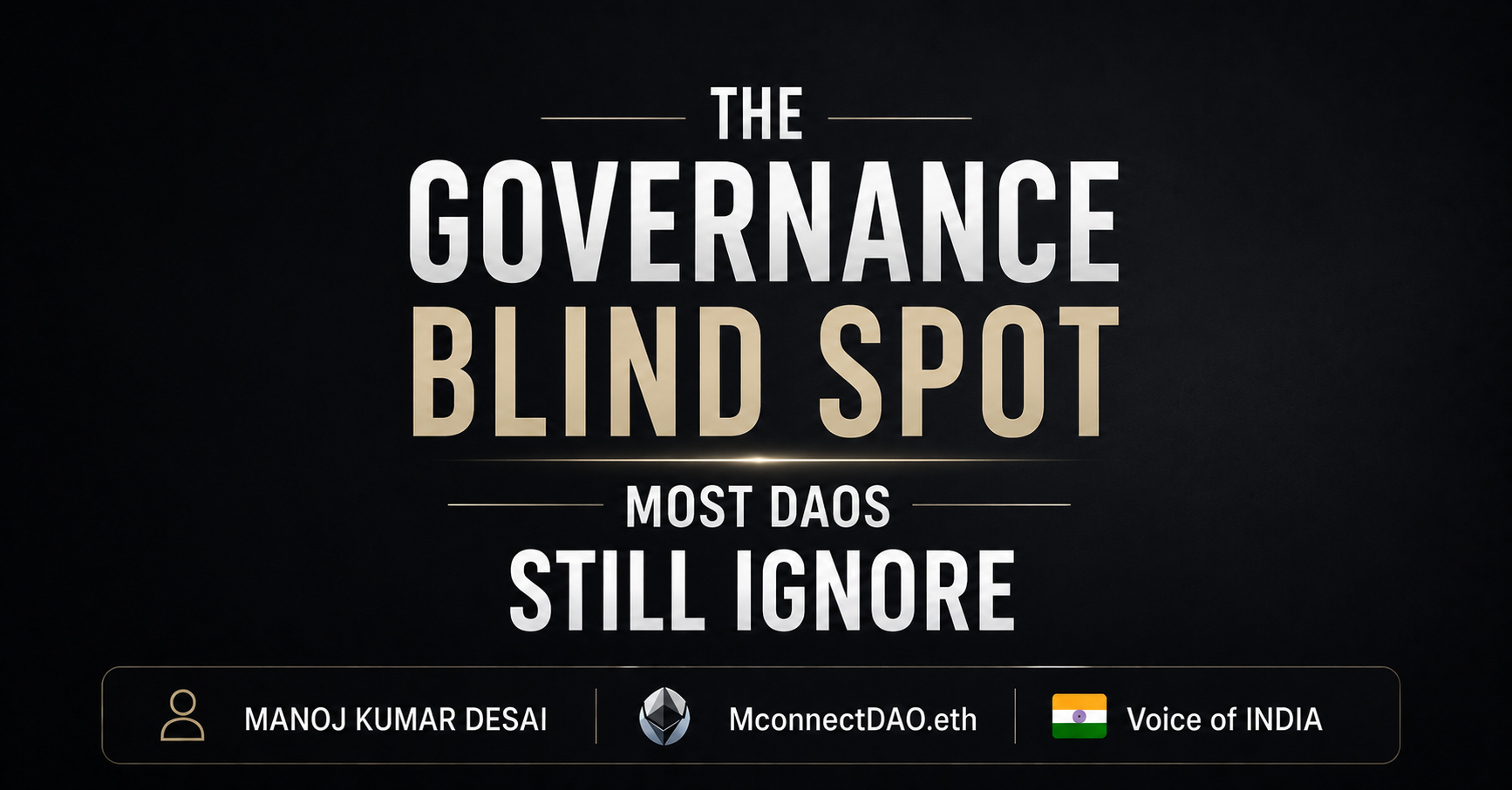 The Governance Blind Spot Most DAOs Still Ignore