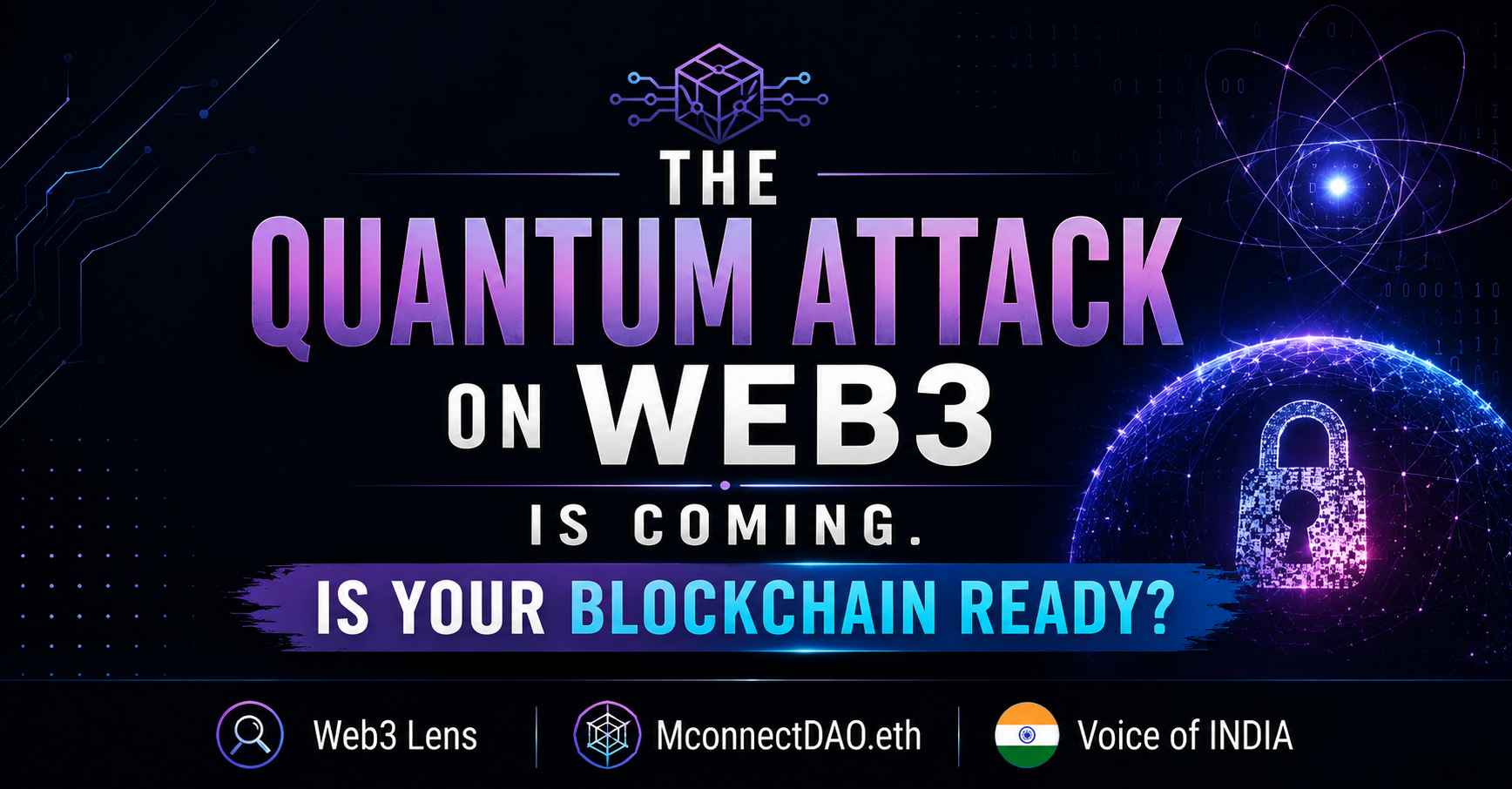 The Quantum Attack on Web3 Is Coming. Is Your Blockchain Ready