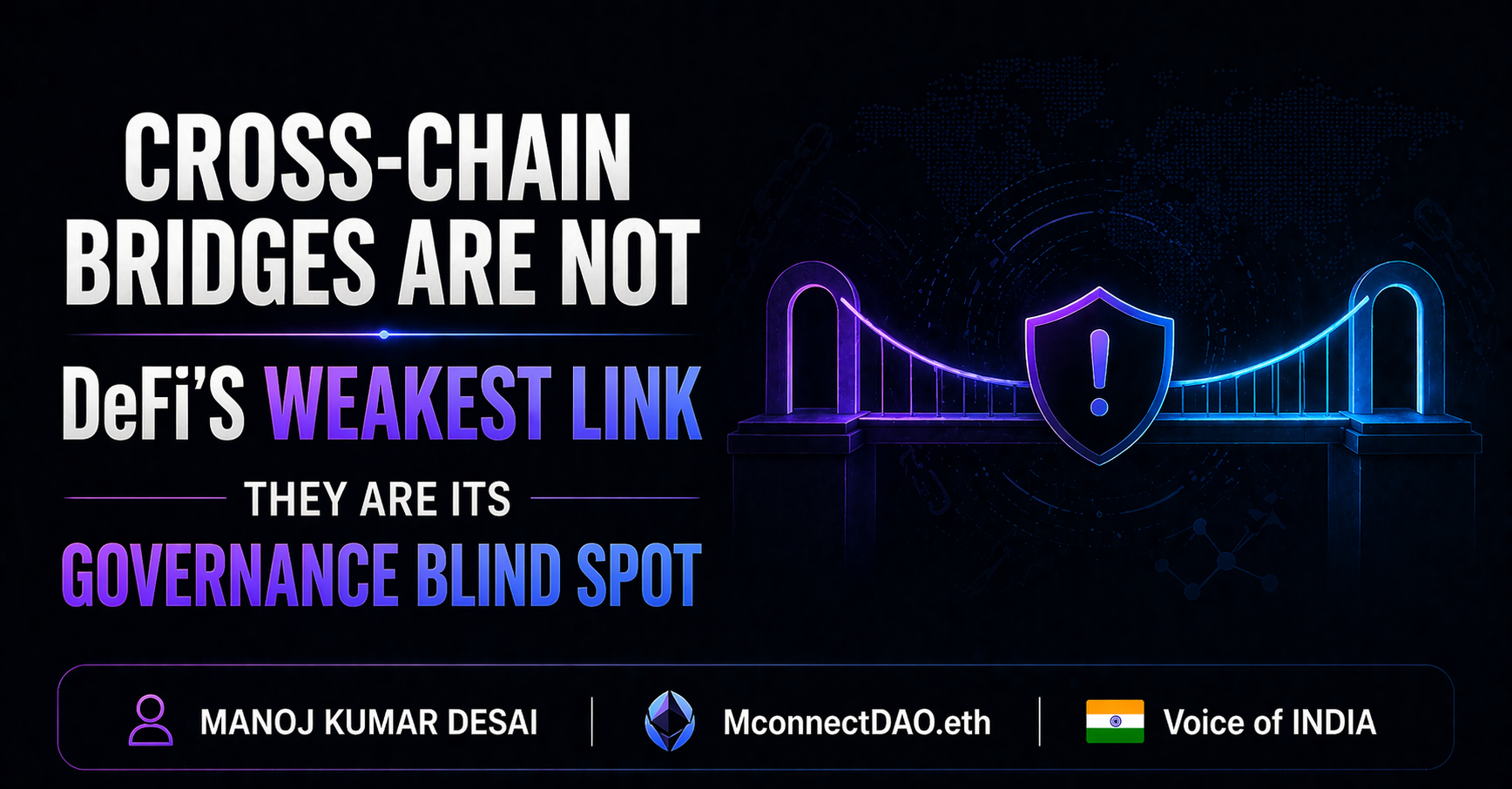 Uncovering DAO Governance Blind Spots: Why Cross-Chain Bridges Hold the Key to Decentralized…