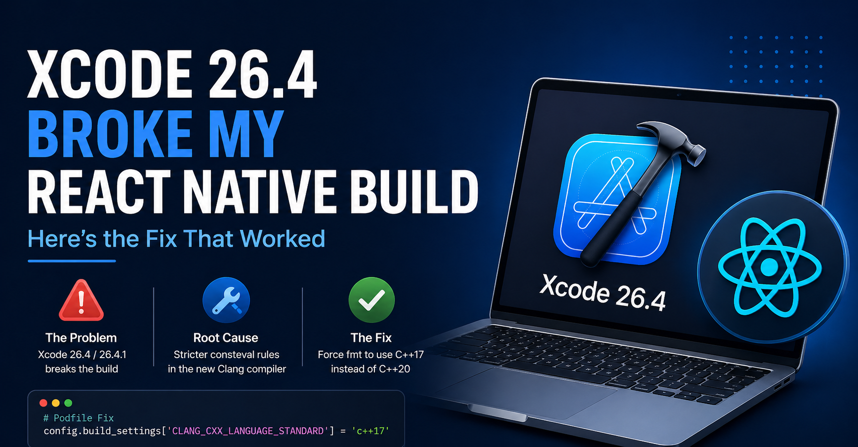 Xcode 26.4 Broke My React Native Build, Here’s What Happened (and the Fix)