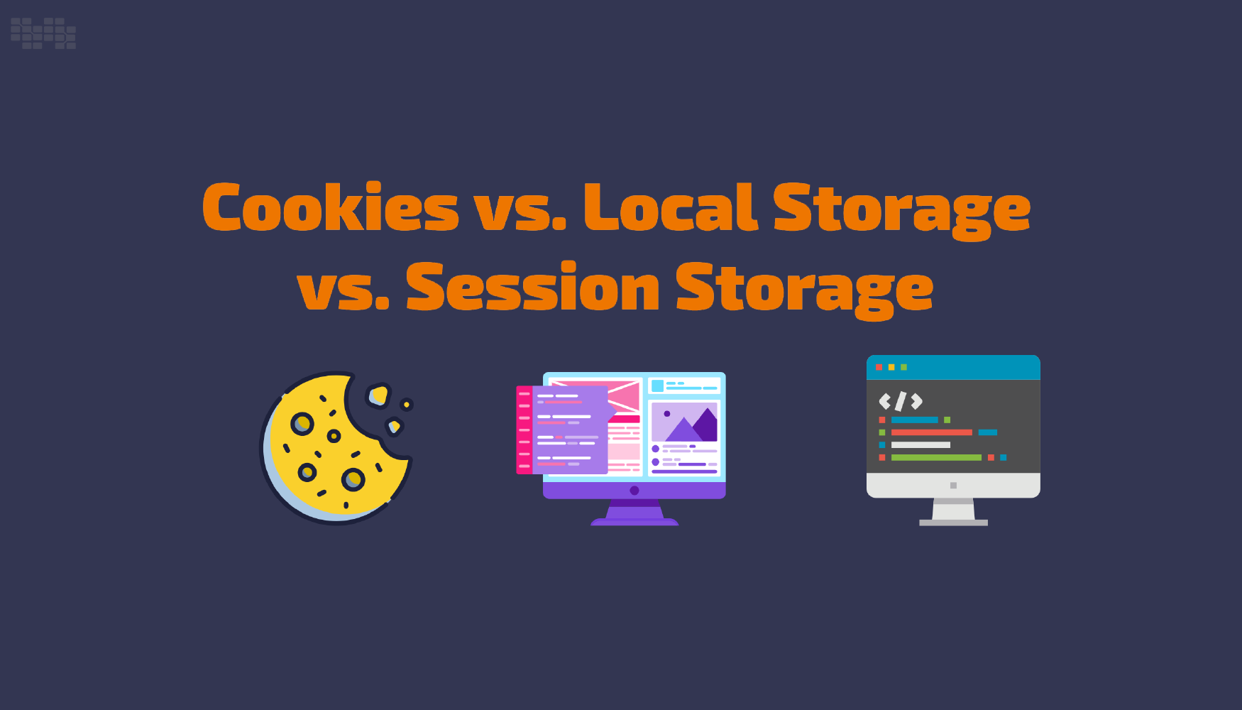 Web Storage: Cookies vs Local Storage vs Session Storage
