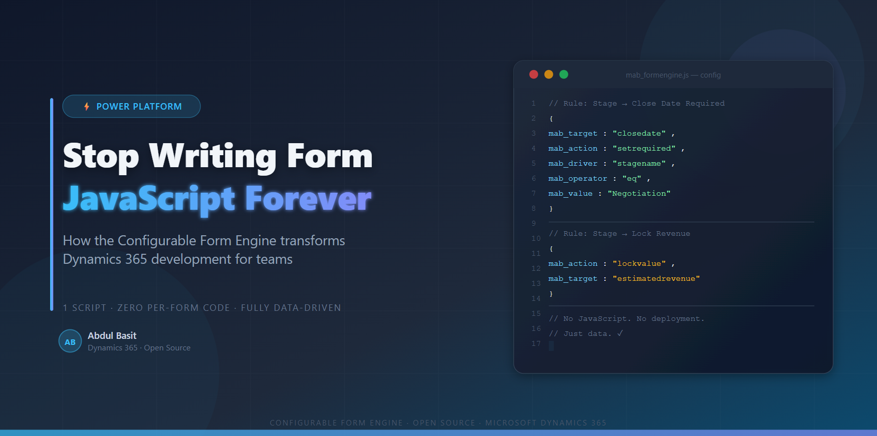 Stop Writing Form JavaScript Forever: How a Configurable Form Engine Transforms Dynamics 365…