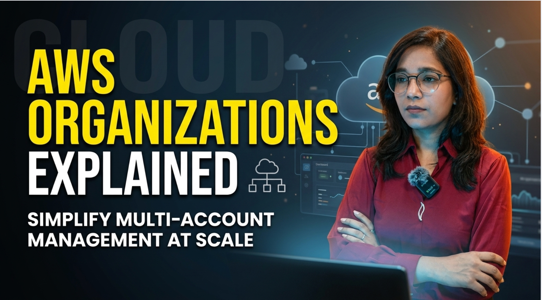 AWS Organizations Explained: Simplify Multi-Account Management at Scale