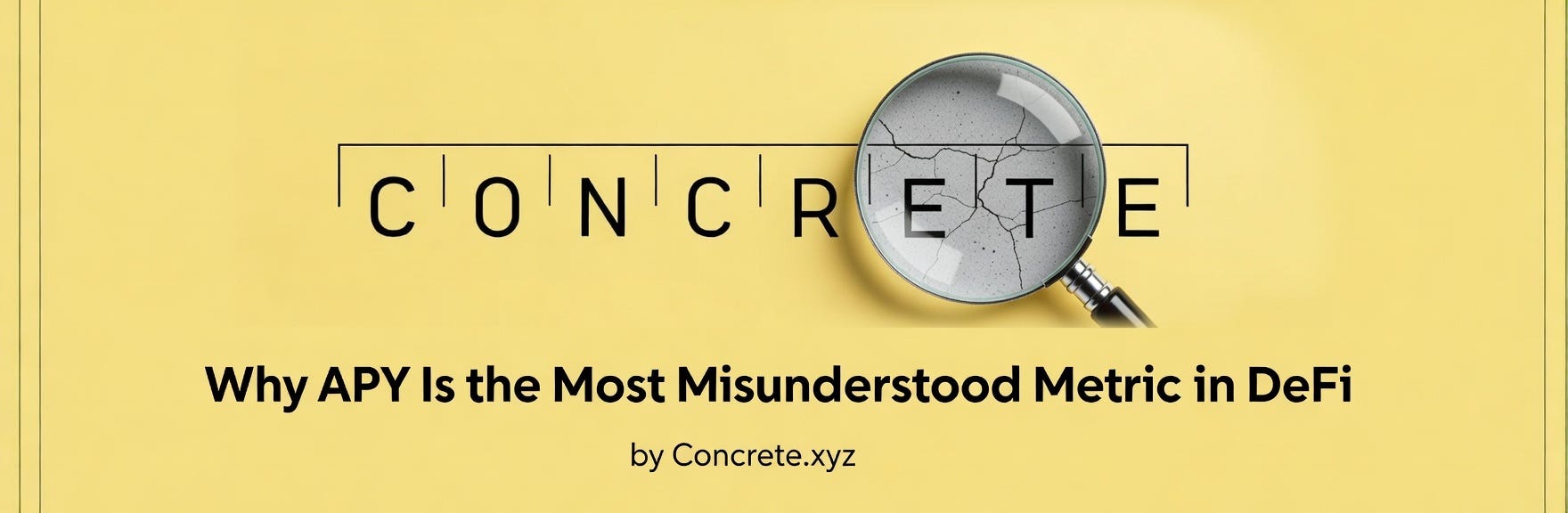 Why APY Is the Most Misunderstood Metric in DeFi. | Concrete.xyz