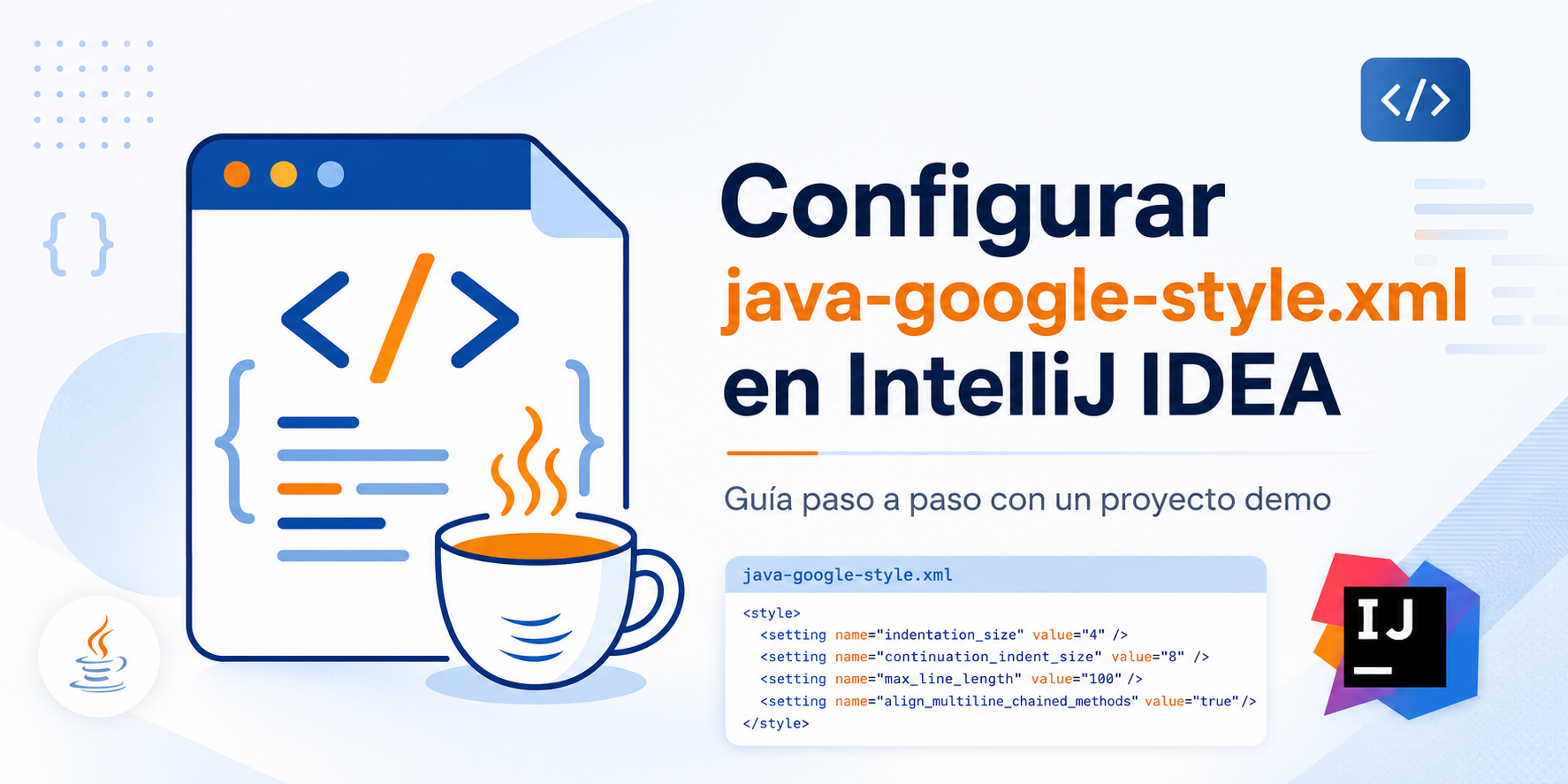 Cómo configurar java-google-style.xml en IntelliJ IDEA paso a paso