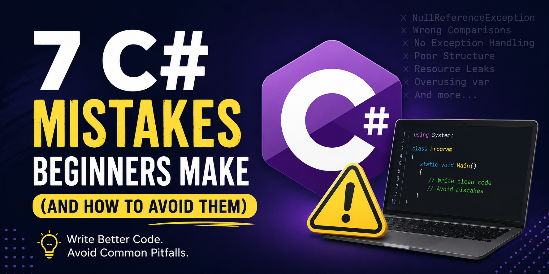 7 C# Mistakes Beginners Make (And How to Avoid Them)