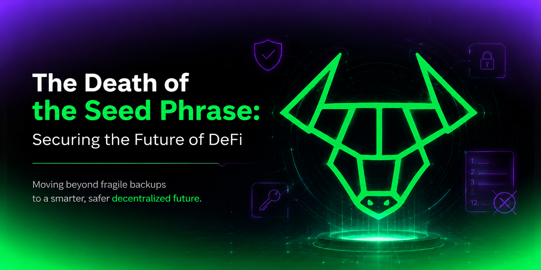 The Death of the Seed Phrase: Securing the Future of DeFi