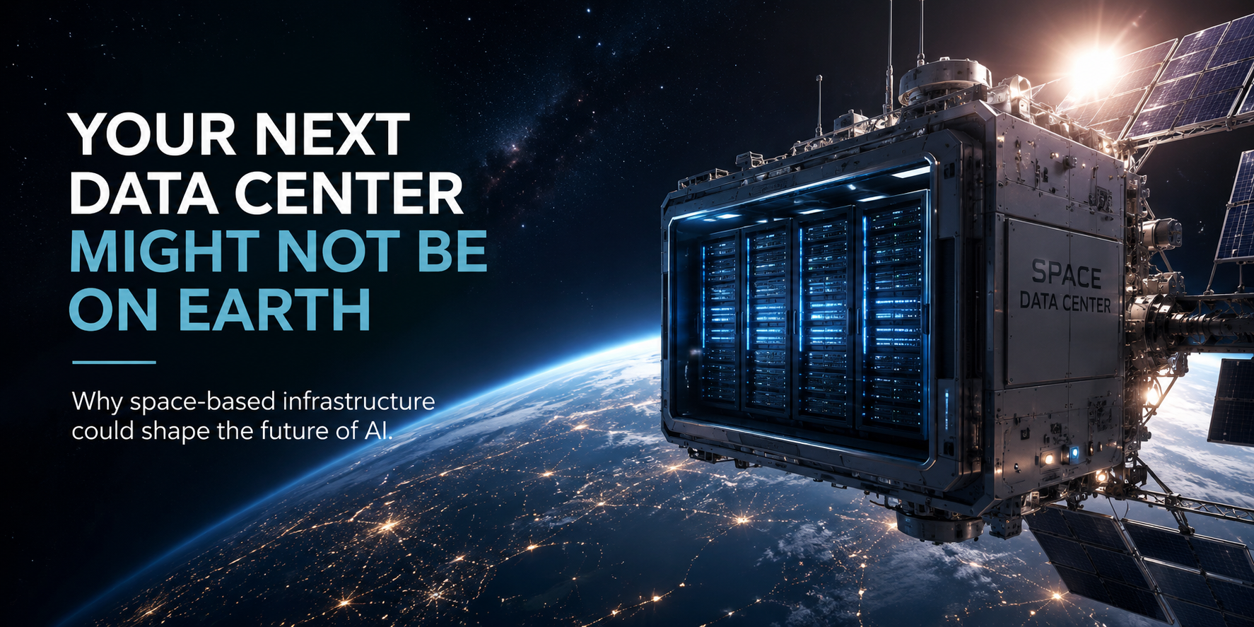 Your Next Data Center Might Not Be on Earth