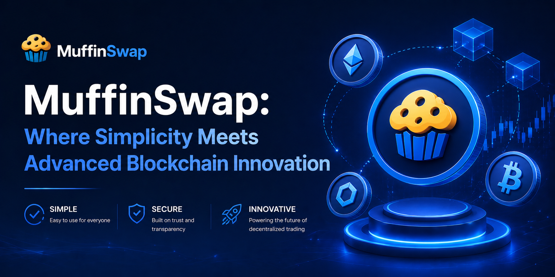 MuffinSwap: Where Simplicity Meets Advanced Blockchain Innovation