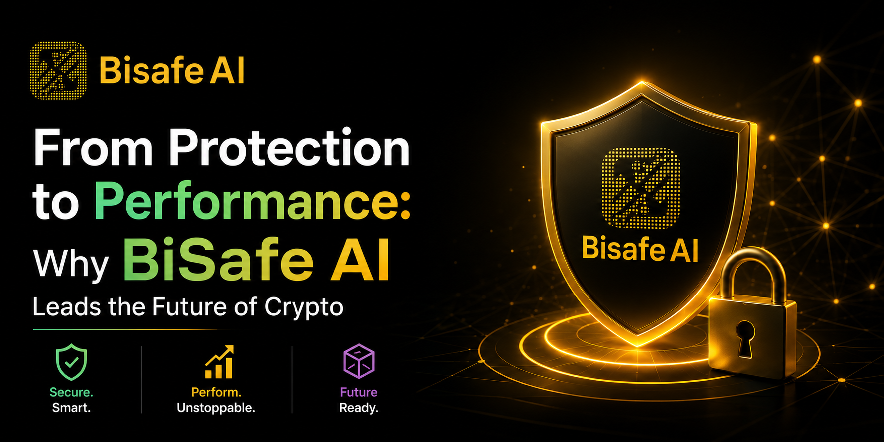 From Protection to Performance: Why BiSafe AI Leads the Future of Crypto