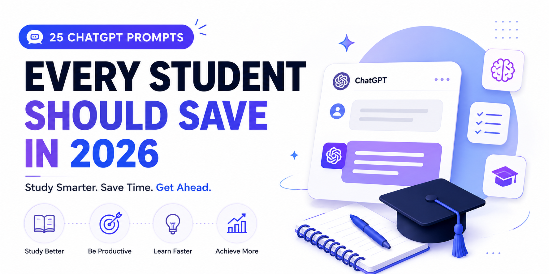 25 ChatGPT Prompts Every Student Should Save in 2026 (Copy & Paste Guide)